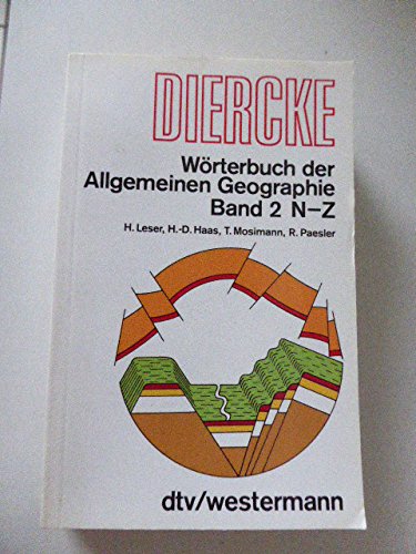 Diercke Wörterbuch der Allgemeinen Geographie, Bd. 2: N-Z: Band 2: N-Z (dtv Nachschlagewerke) Reference Books