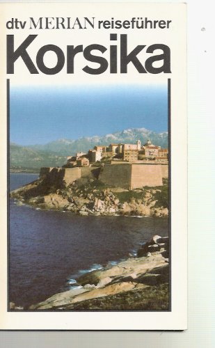 Korsika (dtv - Merian Reiseführer) Travel