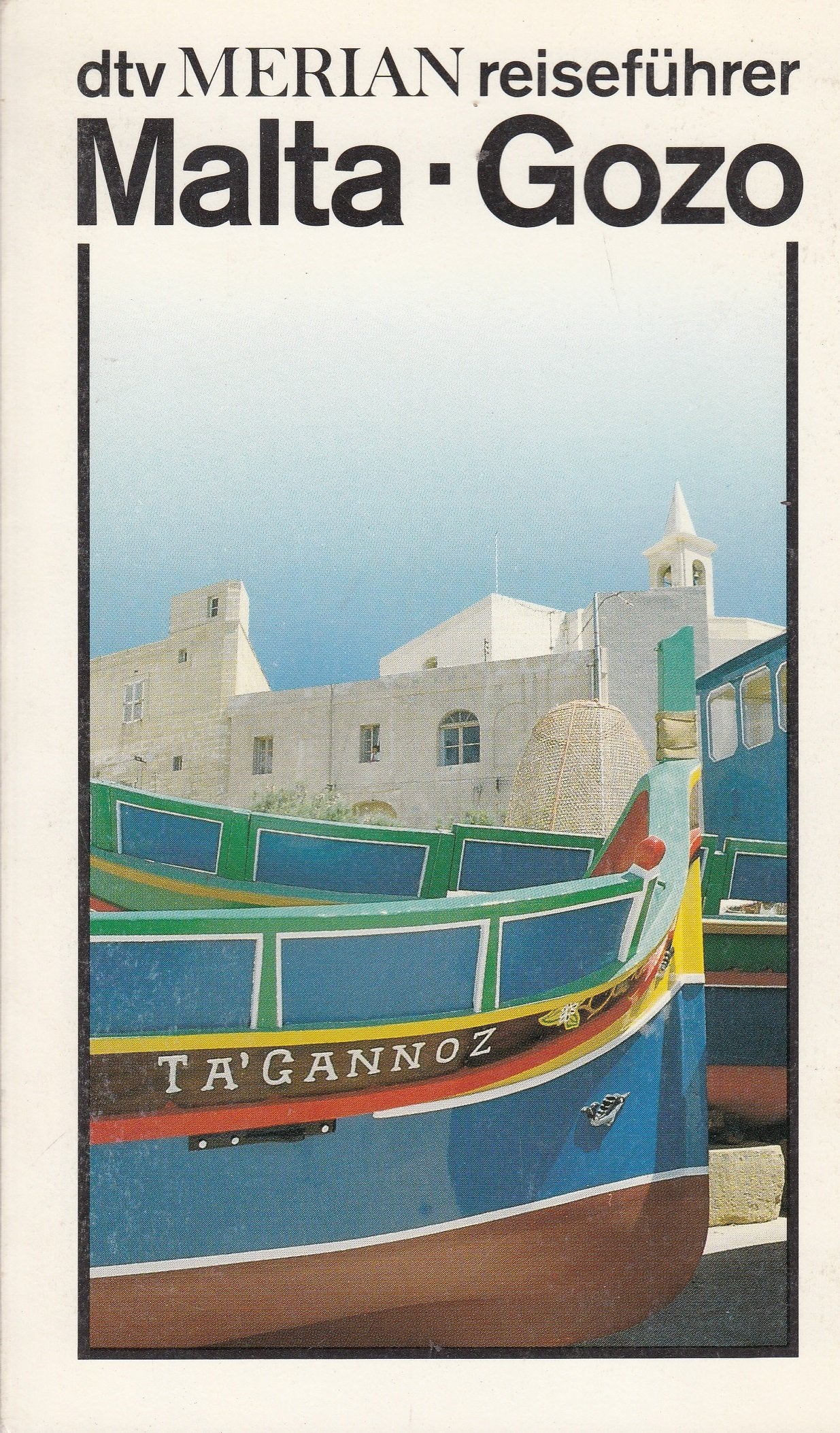 Malta . Gozo (dtv - Merian Reiseführer) Travel