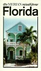 Florida (dtv - Merian Reiseführer) Travel
