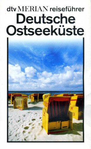 Deutsche Ostseeküste (dtv - Merian Reiseführer) Travel