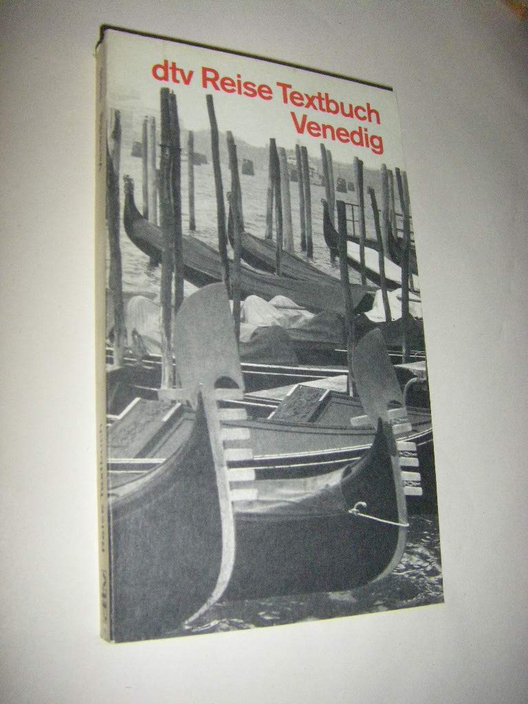 Reise Textbuch Venedig: Ein literarischer Begleiter auf den Wegen und Kanälen – durch die Stadt (dtv - Reise Textbücher) Books