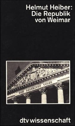 DIE REPUBLIK VON WEIMAR (dtv Kultur & Geschichte) Learning & Reference