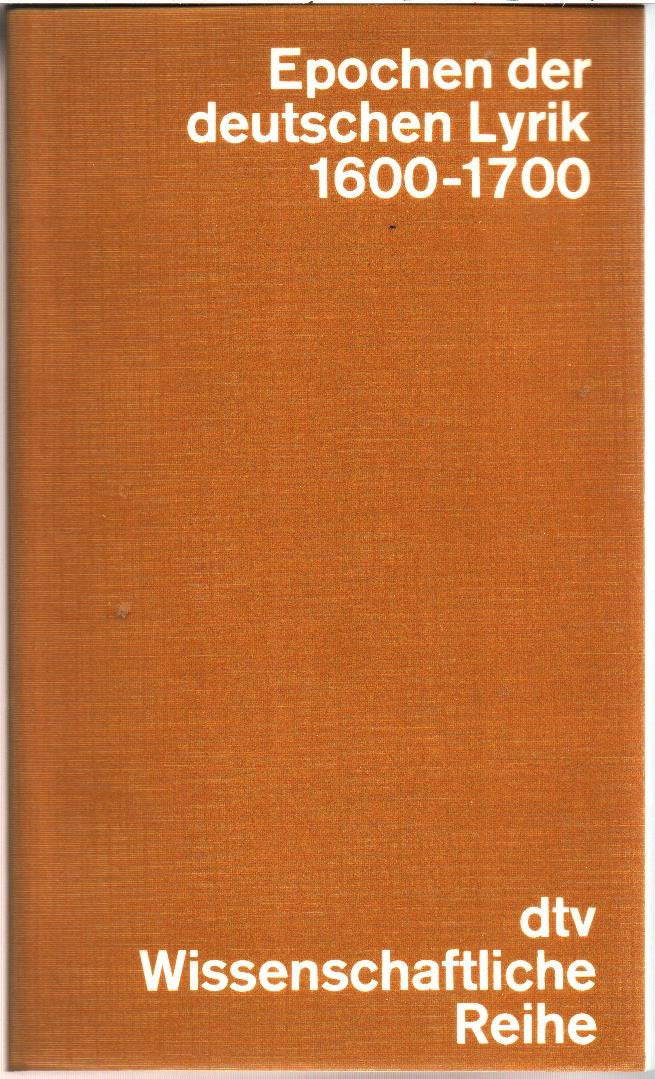 Epochen der deutschen Lyrik Gedichte 1600-1700: Nach den Erstdrucken in zeitlicher Folge (dtv - Wissenschaftliche Reihe) Books