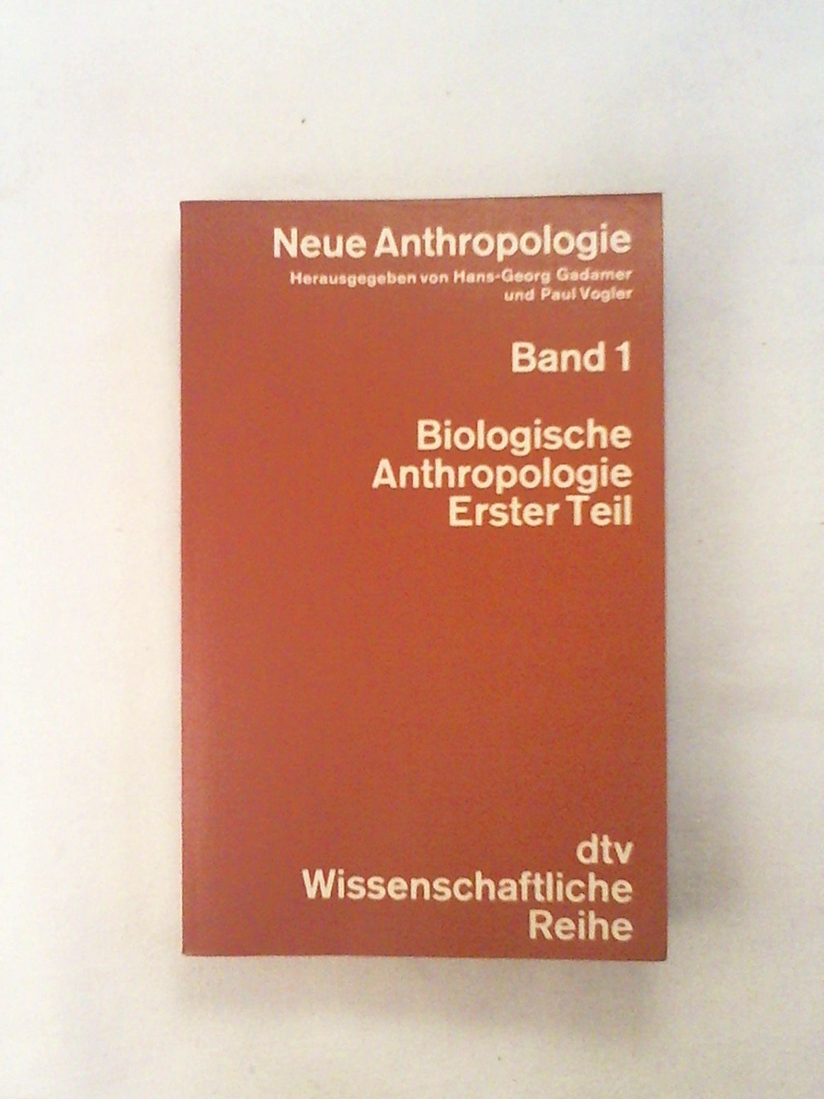 Neue Anthropologie Band 1 Biologische Anthropologie Erster Teil Books