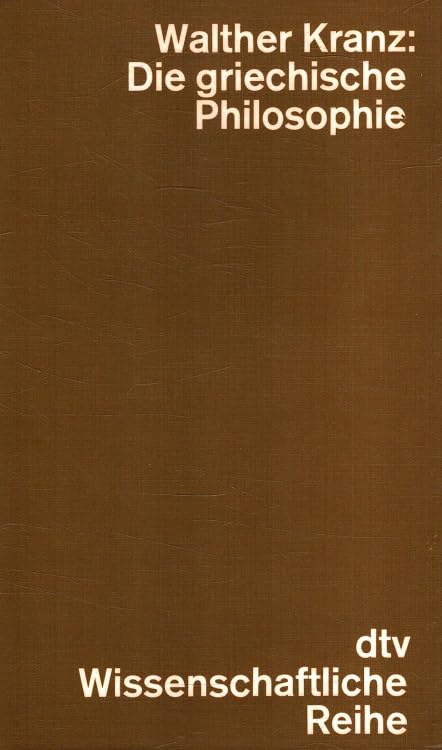 Die griechische Philosophie. Zugleich eine Einführung in die Philosophie überhaupt. book