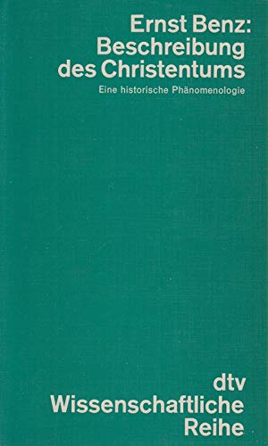 Beschreibung des Christentums. Eine historische Phänomenologie. Politics & History