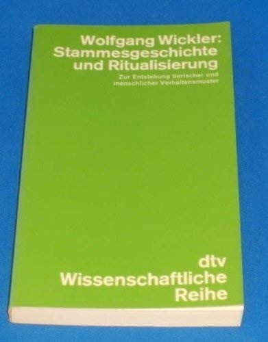 Stammesgeschichte und Ritualisierung. Zur Entstehung tierischer und menschlicher Verhaltensmuster Business & Technology