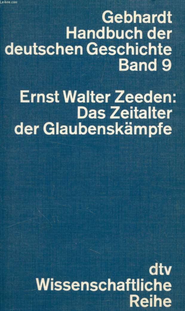 Gebhardt Handbuch der deutschen Geschichte, Bd. 9: Das Zeitalter der Glaubenskämpfe Books