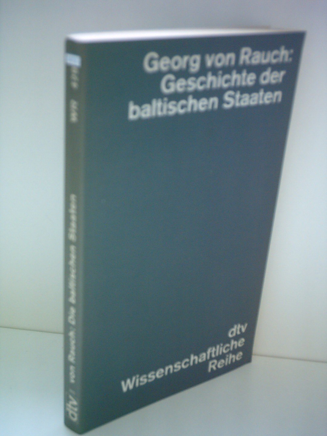 Geschichte der baltischen Staaten (dtv Literatur) General education