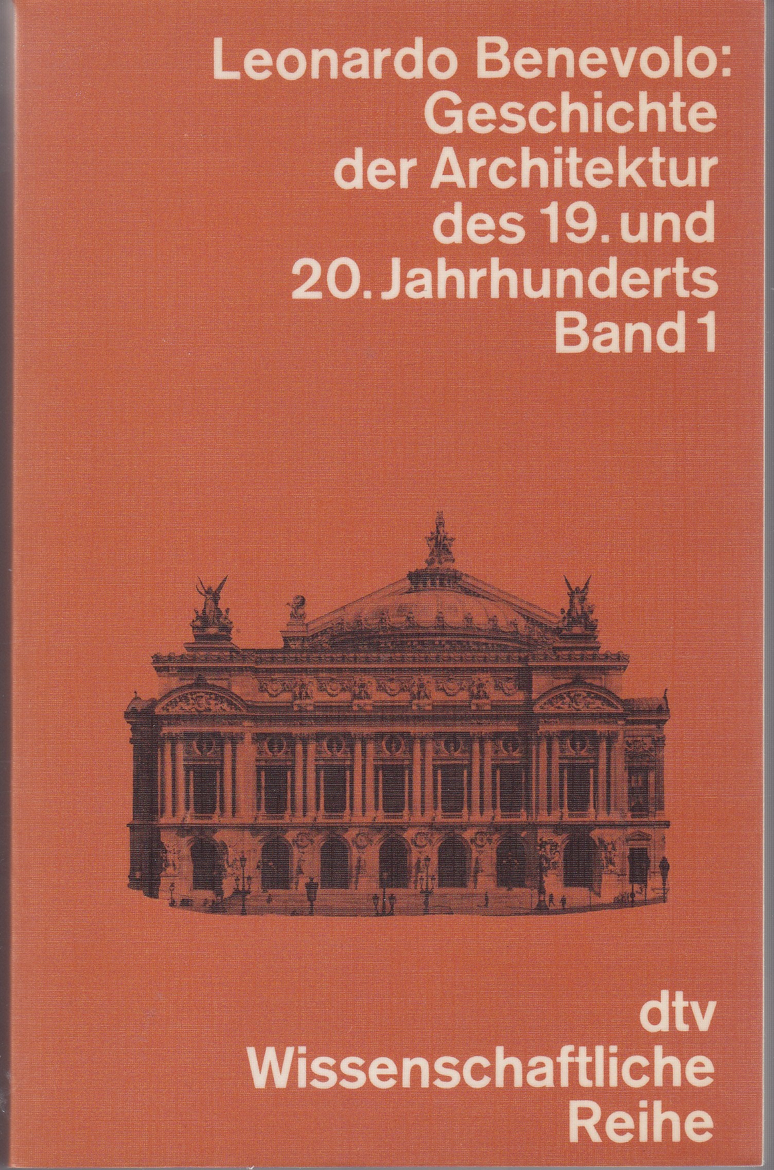 Geschichte der Architektur des 19. und 20. Jahrhunderts, Band 1 Architecture