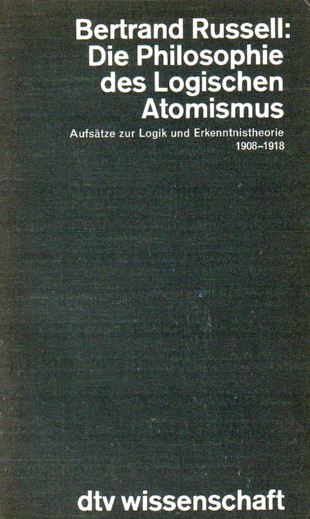 DTV Nr. 4327: Die Philosophie des Logischen Atomismus: Aufsätze zur Logik und Erkenntnistheorie 1908-1918 Books
