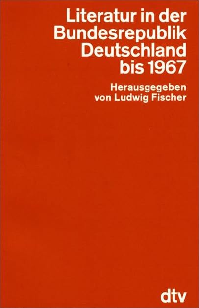 Hansers Sozialgeschichte der deutschen Literatur vom 16. Jahrhundert bis zur Gegenwart: Literatur in der Bundesrepublik Deutschland bis 1967 (dtv Fortsetzungsnummer 0) Contemporary literature Books