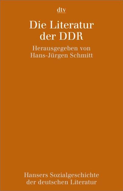 Hansers Sozialgeschichte der deutschen Literatur vom 16. Jahrhundert bis zur Gegenwart: Die Literatur der DDR Contemporary literature Books