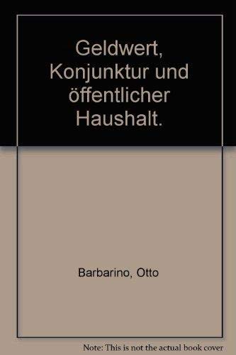 Geldwert, Konjunktur und öffentlicher Haushalt. Business, Finance & Career