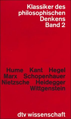Klassiker des philosophischen Denkens, Bd. 2 (dtv Kultur & Geschichte) Philosophy