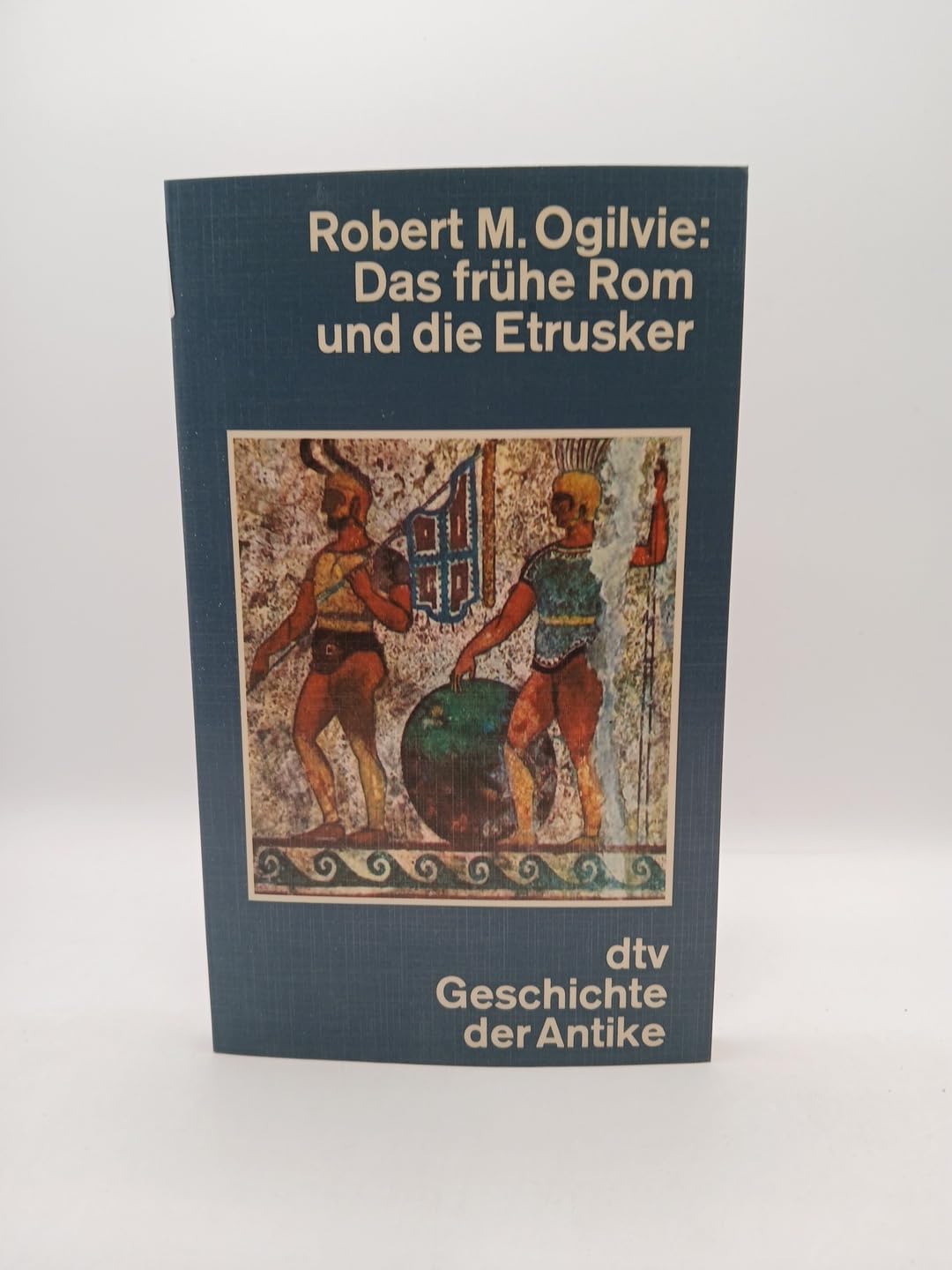 Das frühe Rom und die Etrusker: dtv Geschichte der Antike (dtv - Wissenschaftliche Reihe) Politics & History