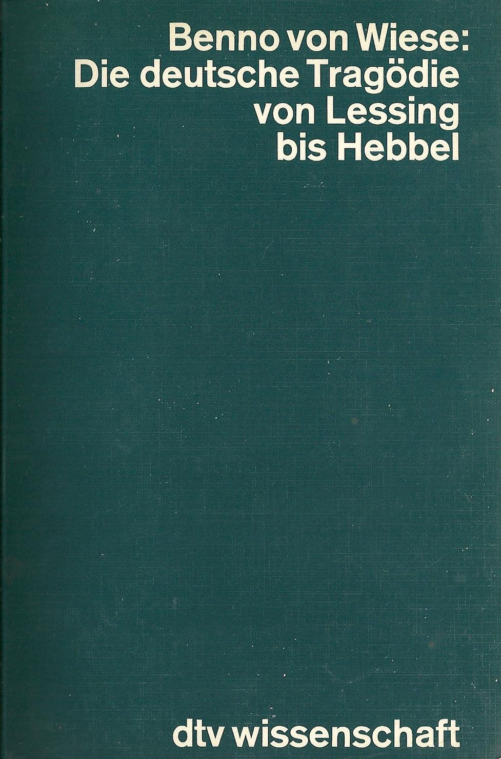 Die deutsche Tragödie von Lessing bis Hebbel. 1. Tragödie und Theodizee / 2. Tragödie und Nihilismus. Professional & Reference Books