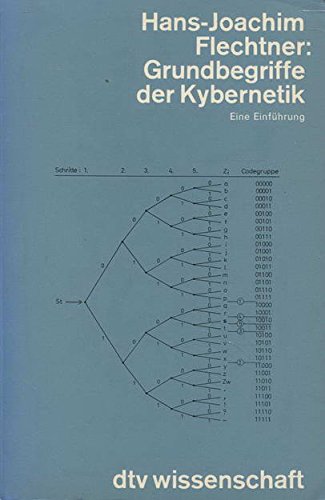Grundbegriffe der Kybernetik: Eine Einführung (dtv - Wissenschaftliche Reihe) Computer Science