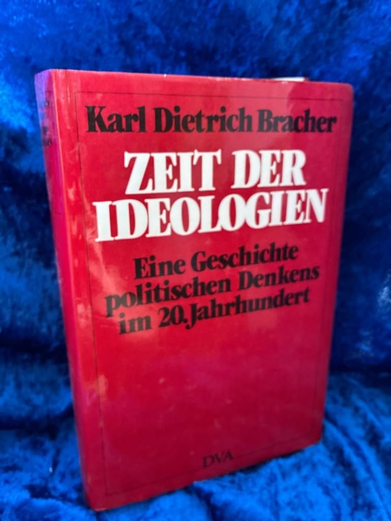 Zeit der Ideologien: Eine Geschichte des politischen Denkens im 20. Jahrhundert (dtv - Wissenschaftliche Reihe) Philosophy