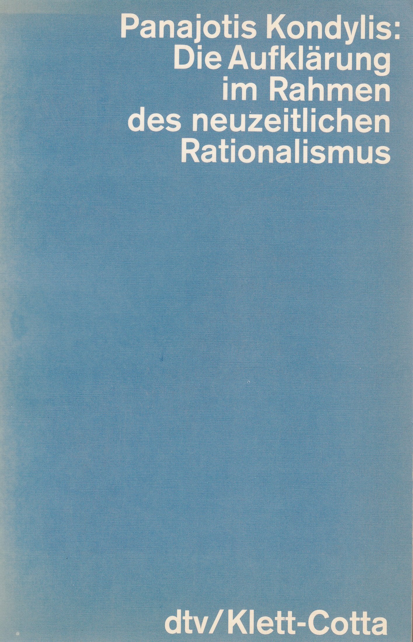 Die Aufklärung im Rahmen des neuzeitlichen Rationalismus (dtv Kultur & Geschichte) Philosophy