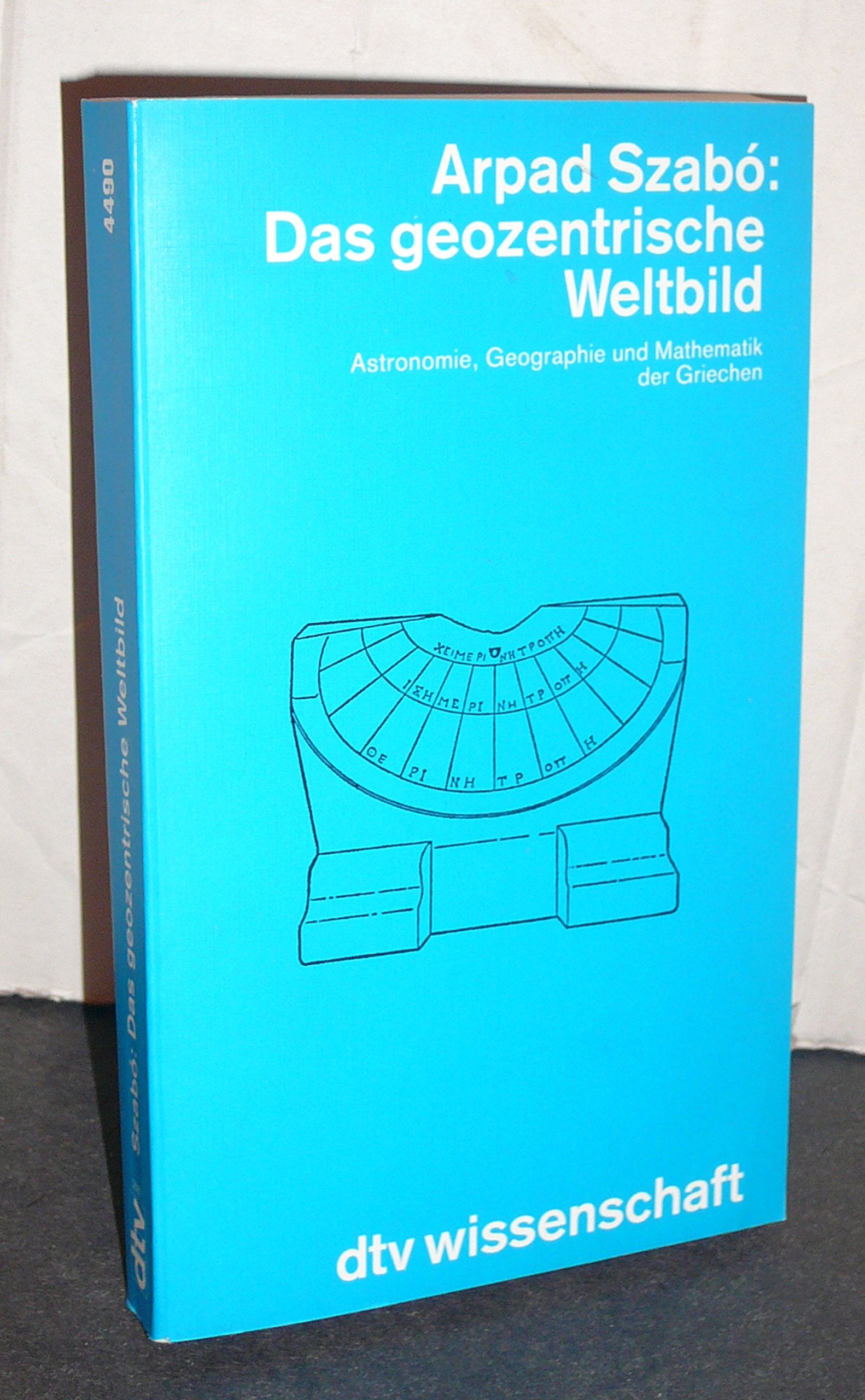 Das geozentrische Weltbild. Astronomie, Geographie und Mathematik der Griechen. Natural Sciences