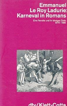 Karneval in Romans: Eine Revolte und ihr blutiges Ende – 1579-1580 (dtv - Wissenschaftliche Reihe) Social Sciences