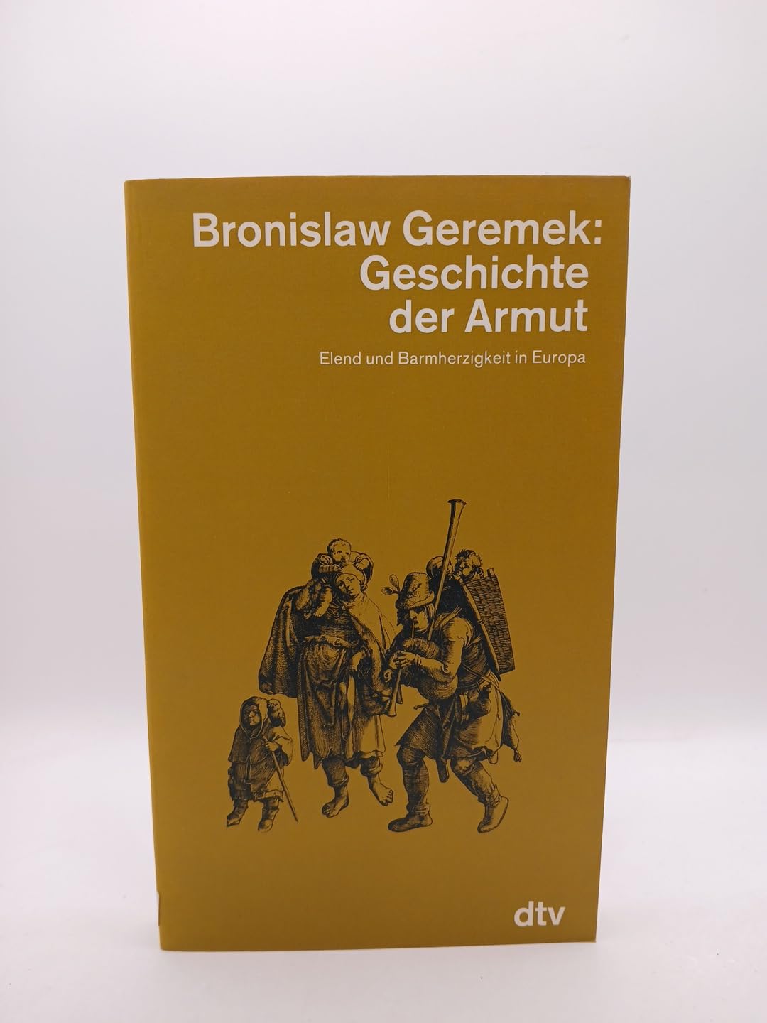 Geschichte der Armut: Elend und Barmherzigkeit in Europa (dtv - Wissenschaftliche Reihe) Business, Finance & Career