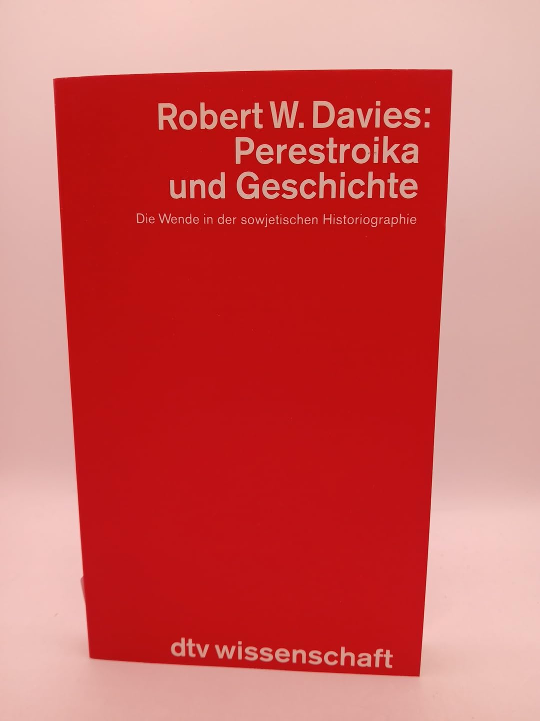 Perestroika und Geschichte: Die Wende in der sowjetischen Historiographie (dtv Kultur & Geschichte) Books