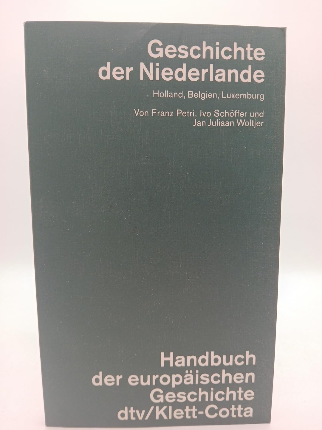 Geschichte der Niederlande: Holland, Belgien, Luxemburg (dtv - Handbuch der europäischen Geschichte) Books