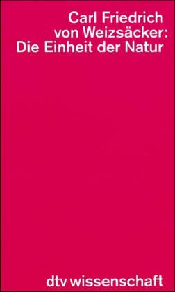 Die Einheit der Natur: Studien (dtv Kultur & Geschichte) Philosophy Books