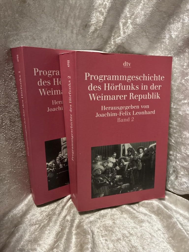 Programmgeschichte des Hörfunks in der Weimarer Republik: Band 1 und 2 (dtv Kultur & Geschichte) Film, Art & Culture