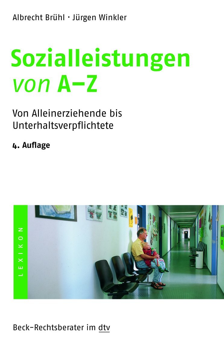 Sozialleistungen von A - Z: Rund 300 Artikel zum aktuellen Recht (dtv Fortsetzungsnummer 70, Band 5060) Books