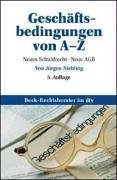 Geschäftsbedingungen von A-Z: Neues Schuldrecht – Neue AGB (dtv Beck Rechtsberater) Law