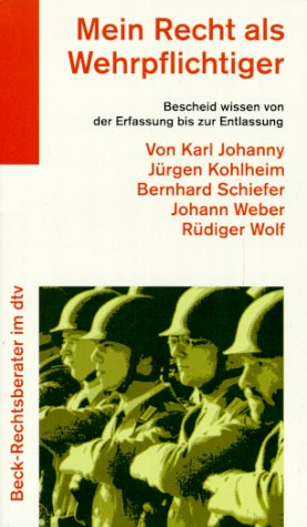 Mein Recht als Wehrpflichtiger (dtv Beck Rechtsberater) Legal advice
