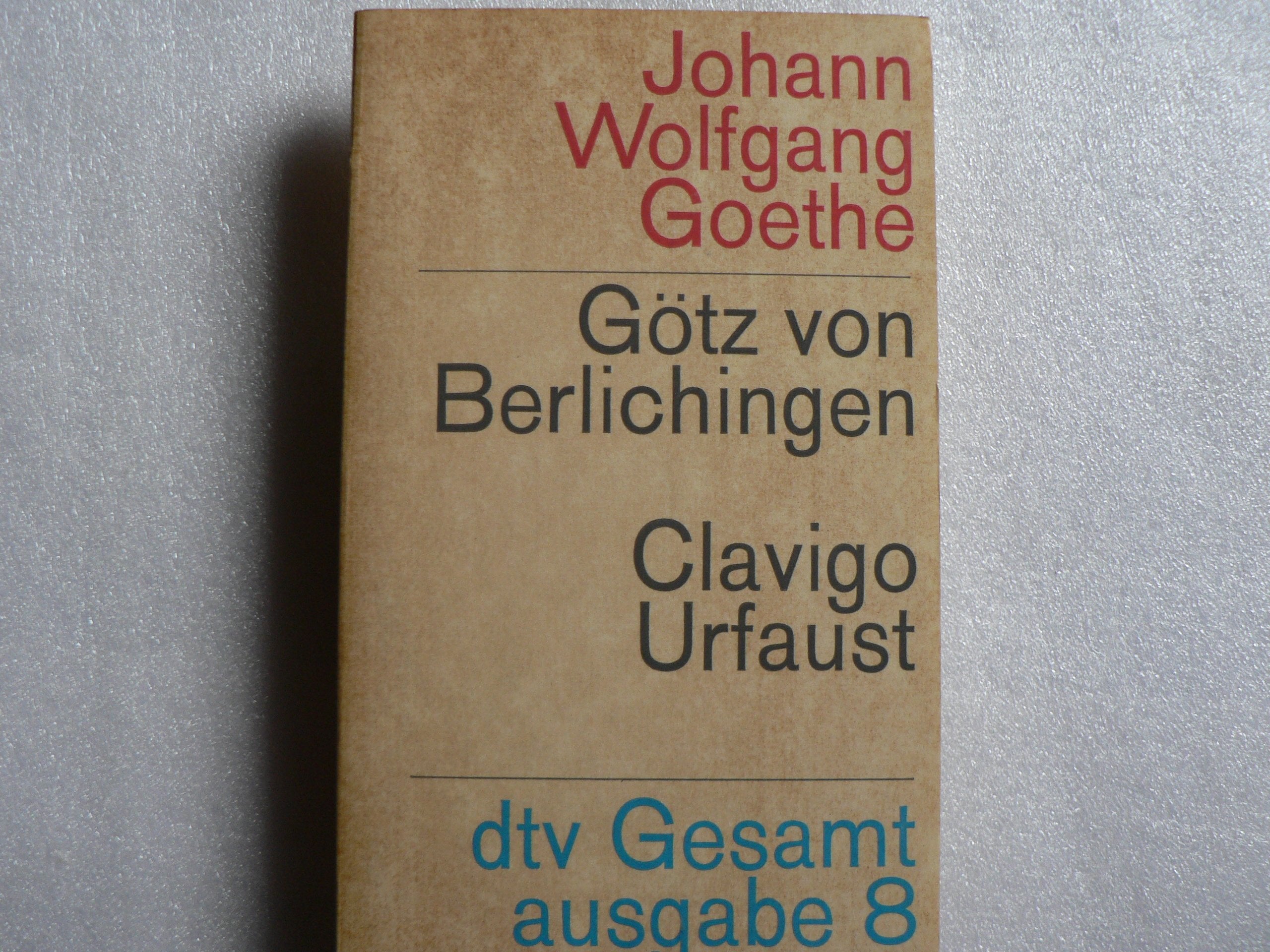 Götz von Berlichingen / Clavigo / Urfaust. Books