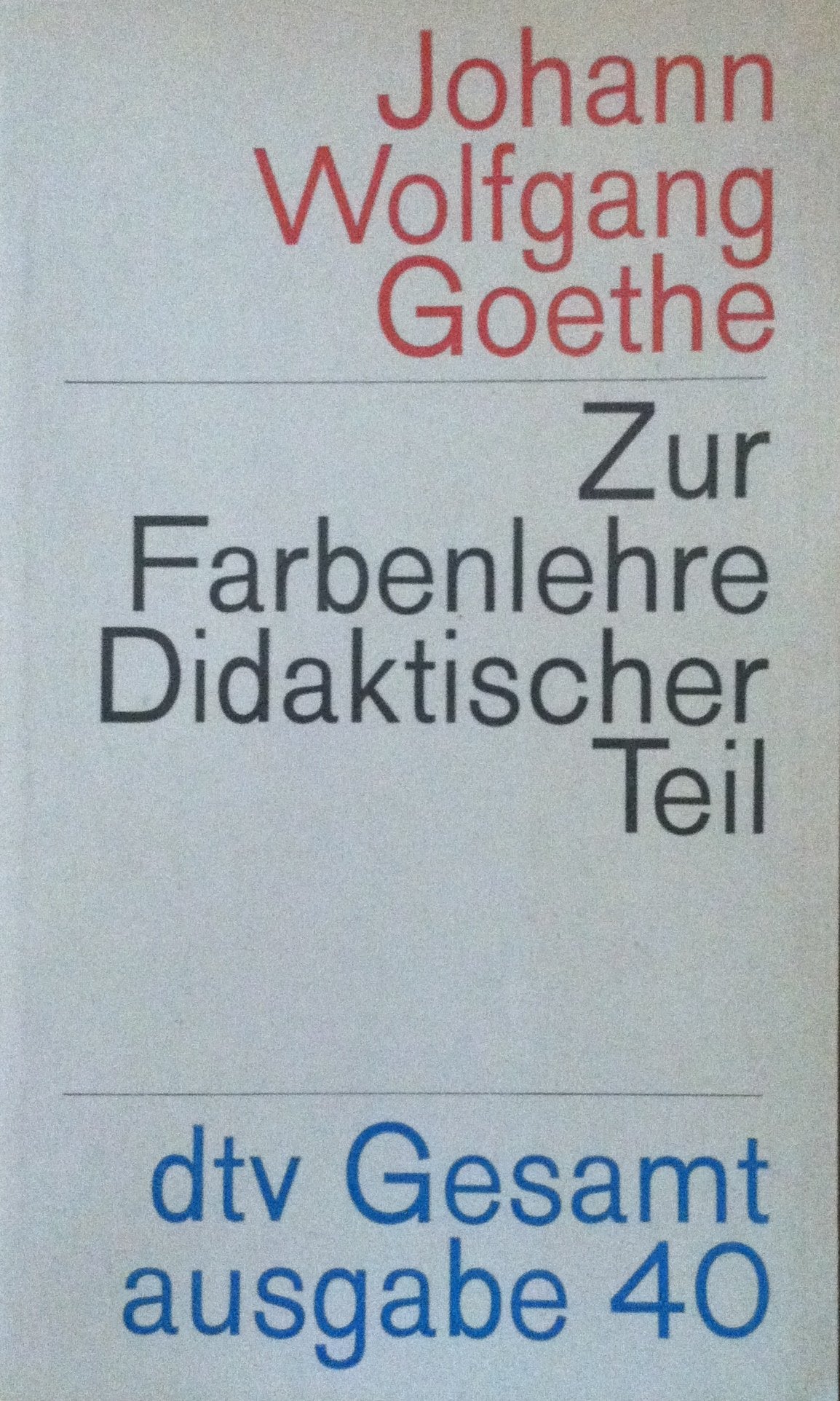 Zur Farbenlehre. Didaktischer Teil. Books