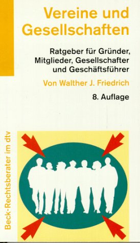 Vereine und Gesellschaften (dtv Beck Rechtsberater) Law