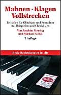 Mahnen. Klagen. Vollstrecken: Leitfaden für Gläubiger und Schuldner mit Beispielen und Checklisten (dtv Beck Rechtsberater) Self-help