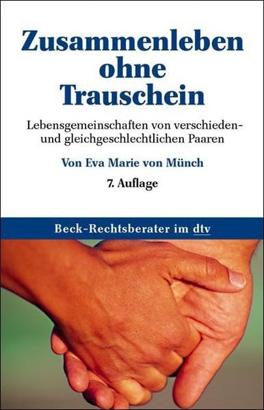 Zusammenleben ohne Trauschein. Lebenspartnerschaften von verschieden- und gleichgeschlechtlichen Paaren. Legal advice