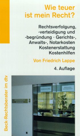 Wie teuer ist mein Recht? (dtv Beck Rechtsberater) Legal advice
