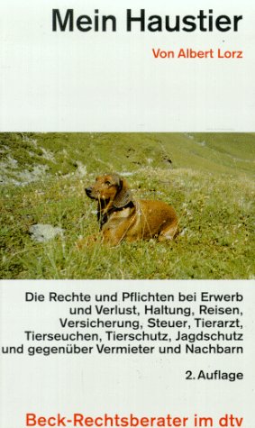 Mein Haustier (dtv Beck Rechtsberater) Legal advice