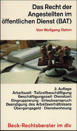 Das Recht der Angestellten im öffentlichen Dienst (BAT) (dtv Beck Rechtsberater) Law