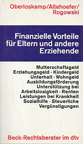 Finanzielle Vorteile für Eltern und andere Erziehende (dtv Beck Rechtsberater) Politics & History