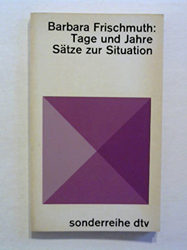Tage und Jahre. Sätze zur Situation. Books