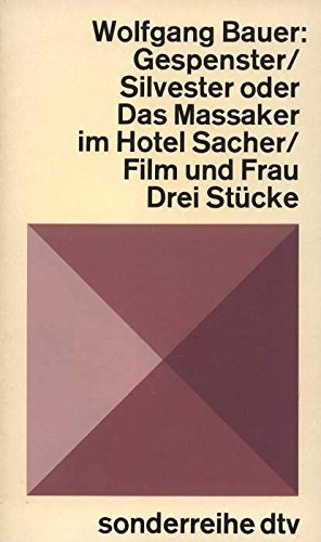 Gespenster / Silvester oder Das Massaker im Hotel Sacher / Film und Frau. Drei Stücke Books