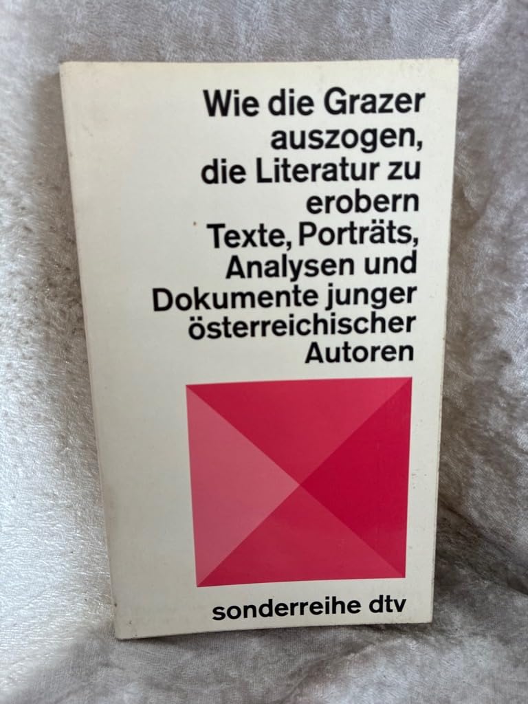 Wie die Grazer auszogen, die Literatur zu erobern. Books