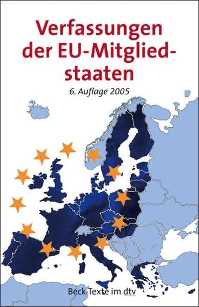 Die Verfassungen der EU-Mitgliedstaaten: Textausg. Einf. v. Adolf Kimmel u. Christiane Kimmel Law