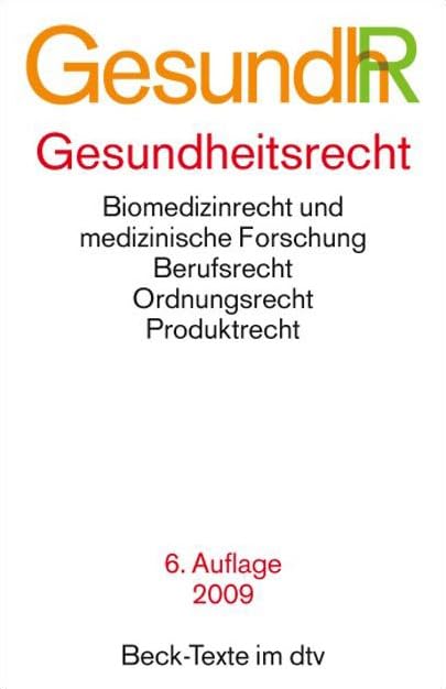 Gesundheitsrecht: Textausg. Einf. v. Dieter Hart u. Robert Francke (Beck-Texte im dtv) Law