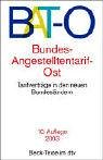 Bundes-Angestelltentarifvertrag-Ost: Tarifverträge für Angestellte und Auszubildende des Bundes, – (s. Notizen) (dtv Beck Texte) Professional & Reference Books